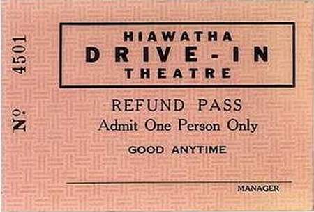 Hiawatha Drive-In Theatre - Ticket Courtesy Scott Heckel